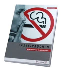 Prof. Dr. Romano Grieshaber: Passivrauchen – Götterdämmerung der Wissenschaft